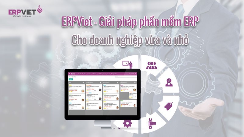 Phần mềm ERP cho doanh nghiệp vừa và nhỏ tháo gỡ khó khăn trong quản trị