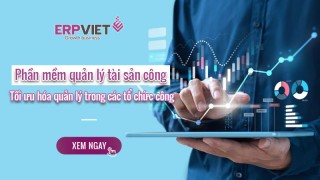 Phần mềm quản lý tài sản công và những điều cần biết