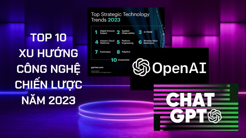 Gartner: Top 10 xu hướng công nghệ chiến lược cho năm 2023 là gì?