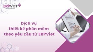 Dịch vụ thiết kế phần mềm theo yêu cầu từ ERPViet