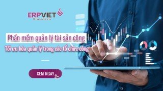 Phần mềm quản lý tài sản công và những điều cần biết