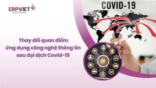 Thay đổi quan điểm về ứng dụng công nghệ thông tin trong doanh nghiệp vừa và nhỏ sau Covid-19
