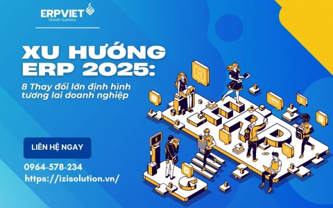 Xu hướng ERP 2025: 8 Thay đổi lớn định hình tương lai doanh nghiệp (Phân tích chuyên sâu)
