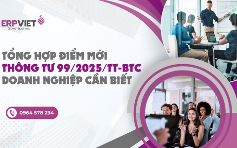 Tổng hợp điểm mới Thông tư 99/2025/TT-BTC thay thế Thông tư 200 doanh nghiệp cần biết