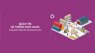 Quản trị hệ thống kho hàng 