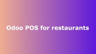 Phần mềm Odoo ERPViet: Ứng dụng điểm bán lẻ POS (Phần 2 - Restaurants)