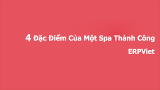 4 Đặc điểm của một Spa thành công