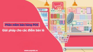 Phần mềm bán hàng POS: Giải pháp cho các điểm bán lẻ