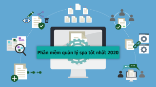 Phần mềm quản lý spa tốt nhất năm 2020