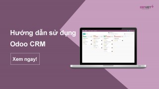 Hướng dẫn sử dụng phần mềm Odoo ERPViet: ứng dụng CRM - Chăm sóc khách