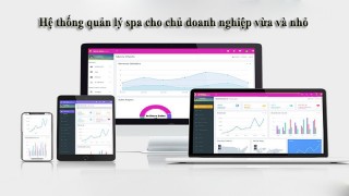 Hệ thống quản lý spa cho chủ doanh nghiệp vừa và nhỏ 