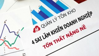 Quản lý kho - 4 sai lầm khiến doanh nghiệp tổn thất lớn 