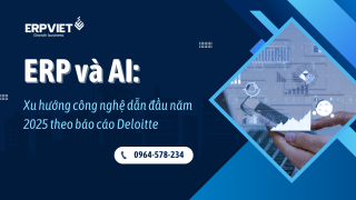 ERP và AI: Xu hướng công nghệ dẫn đầu năm 2025 theo báo cáo Deloitte