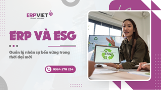ERP và ESG: Quản lý nhân sự bền vững trong thời đại mới