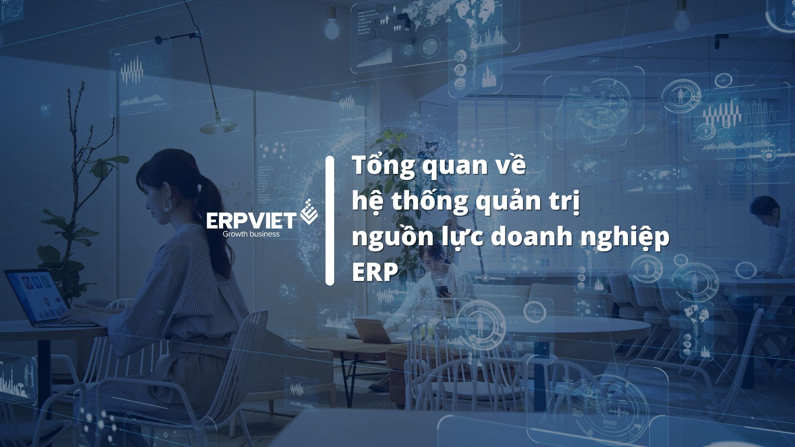 ERP có vai trò gì