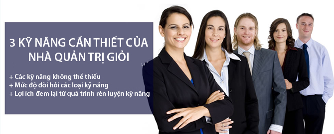 3 tuyệt kỹ không thể thiếu của một nhà quản trị giỏi 01