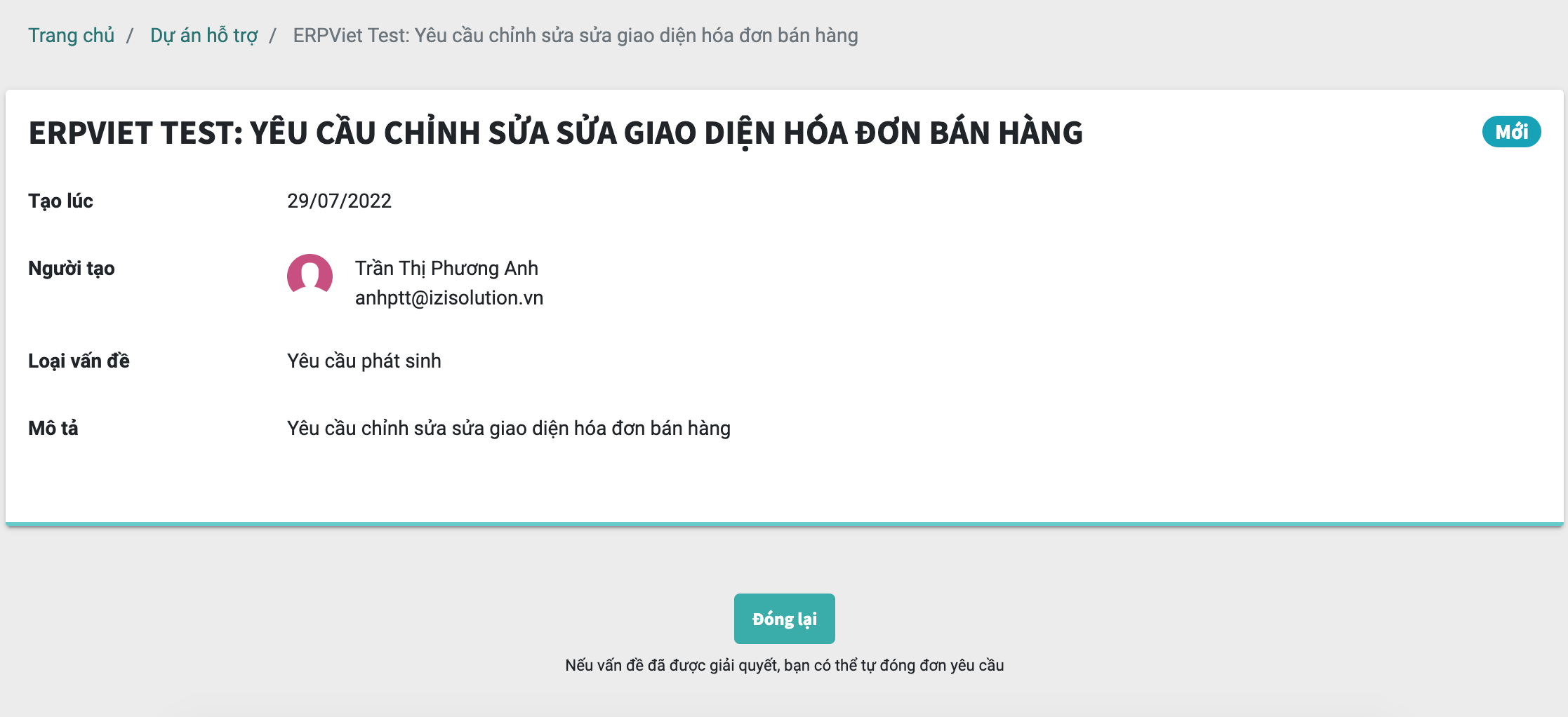 Cho phép khách hàng tự đóng vé hỗ trợ